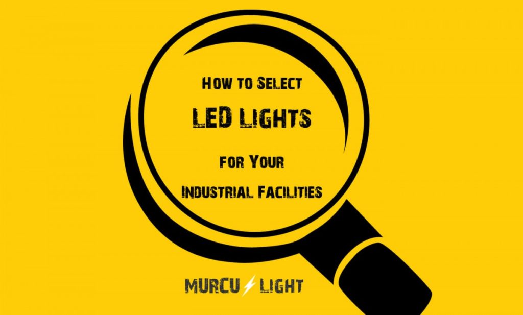 Select-LED-Lights-for-Your-Industrial-Facilities-1200x723